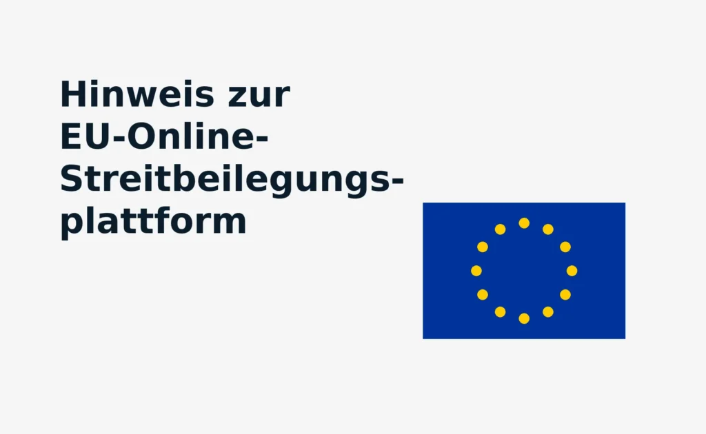 Hinweis zur EU Online Streitbeilegungsplattform Hinweis zur EU Online Streitbeilegungsplattform